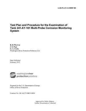 TEST PLAN AND PROCEDURE FOR THE EXAMINATION OF TANK 241-AY-101 MULTI-PROBE CORROSION MONITORING SYSTEM