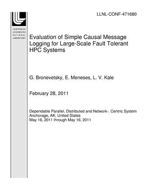Evaluation of Simple Causal Message Logging for Large-Scale Fault Tolerant HPC Systems
