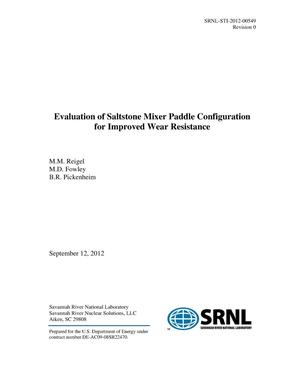 Evaluation Of Saltstone Mixer Paddle Configuration For Improved Wear Resistance