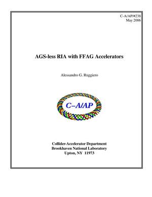 AGS-less RIA with FFAG Accelerators