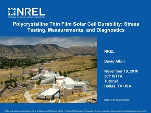 Polycrystalline Thin Film Solar Cell Durability: Stress Testing, Measurements, and Diagnostics