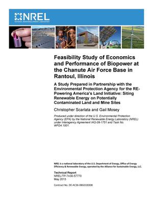 Feasibility Study of Economics and Performance of Biopower at the Chanute Air Force Base in Rantoul, Illinois.
