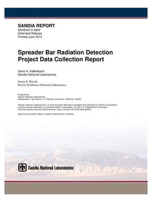 Spreader bar radiation detection project data collection report.
