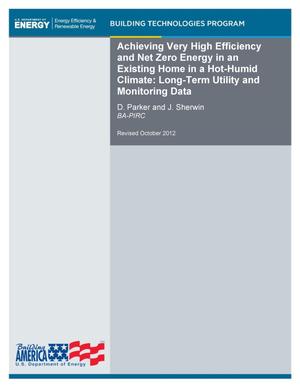Achieving Very High Efficiency and Net Zero Energy in an Existing Home in a Hot-Humid Climate: Long-Term Utility and Monitoring Data (Revised)