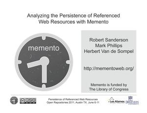 Analyzing the Persistence of Referenced Web Resources with Memento [Presentation]