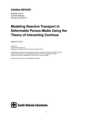 Modeling reactive transport in deformable porous media using the theory of interacting continua.