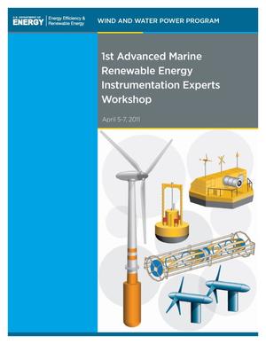 1st Advanced Marine Renewable Energy Instrumentation Experts Workshop: April 5-7, 2011