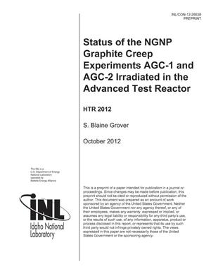 Status of the NGNP Graphite Creep Experiments AGC-1 and AGC-2 Irradiated in the Advanced Test Reactor