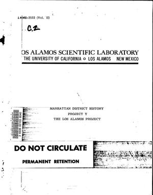Primary view of MANHATTAN DISTRICT HISTORY PROJECT Y THE LOS ALAMOS PROJECT VOL. II AUGUST 1945 THROUGH DECEMBER 1946