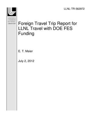 Foreign Travel Trip Report for LLNL Travel with DOE FES Funding