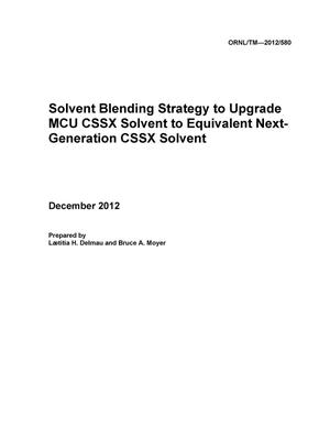 Solvent Blending Strategy to Upgrade MCU CSSX Solvent to Equivalent Next-Generation CSSX Solvent