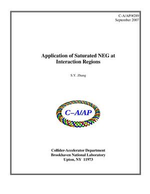 Application of Saturated NEG at Interaction Regions