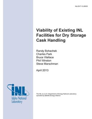 Viability of Existing INL Facilities for Dry Storage Cask Handling