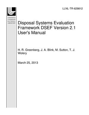 Disposal Systems Evaluation Framework DSEF Version 2.1 User's Manual