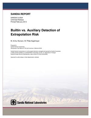 Builtin vs. Auxiliary Detection of Extrapolation Risk