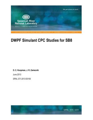 DWPF simulant CPC studies for SB8
