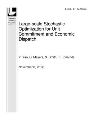Large-scale Stochastic Optimization for Unit Commitment and Economic Dispatch
