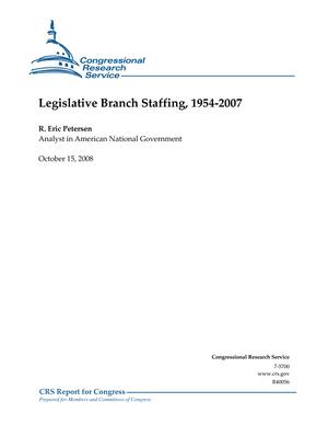 Legislative Branch Staffing, 1954-2007