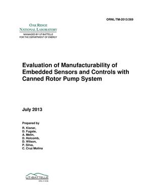 Evaluation of Manufacturability of Embedded Sensors and Controls with Canned Rotor Pump System