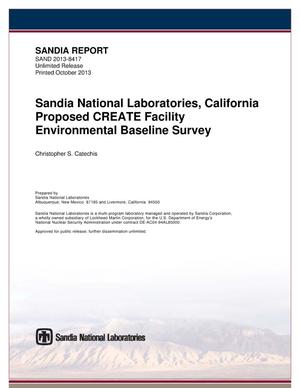 Sandia National Laboratories, California proposed CREATE facility environmental baseline survey.