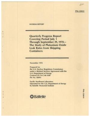Quarterly Progress Report Covering Period July 1 Through September 29, 1978 -- the Study of Plutonium Oxide Leak Rates From Shipping Containers