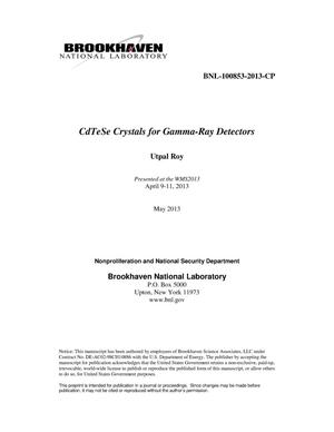 Nuclear Weapons and Material Security (WMS) Team Program Review (WMS2013 CdTeSe Crystals for Gamma-Ray Detectors