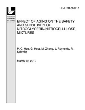 EFFECT OF AGING ON THE SAFETY AND SENSITIVITY OF NITROGLYCERIN/NITROCELLULOSE MIXTURES