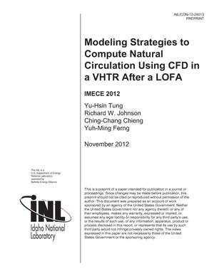MODELING STRATEGIES TO COMPUTE NATURAL CIRCULATION USING CFD IN A VHTR AFTER A LOFA