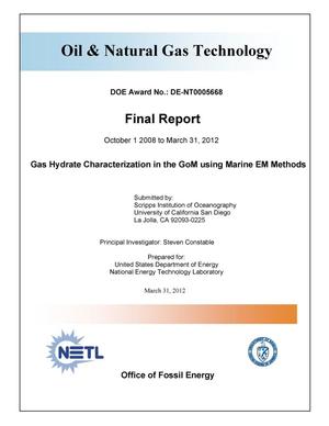 Gas Hydrate Characterization in the GoM using Marine EM Methods