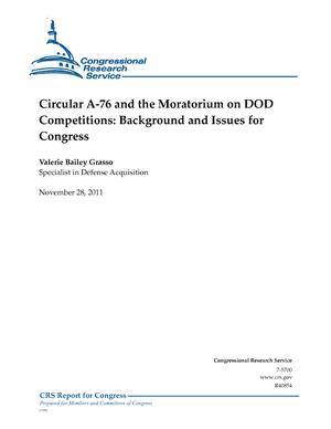 Circular A-76 and the Moratorium on DOD Competitions: Background and Issues for Congress