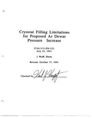 Cryostat Filling Limitations for Proposed Ar Dewar Pressure Increase