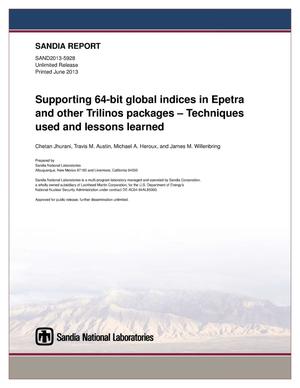 Supporting 64-bit global indices in Epetra and other Trilinos packages : techniques used and lessons learned.