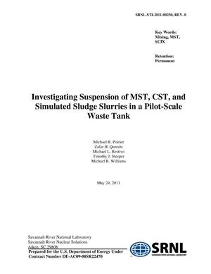 INVESTIGATING SUSPENSION OF MST, CST, AND SIMULATED SLUDGE SLURRIES IN A PILOT-SCALE WASTE TANK