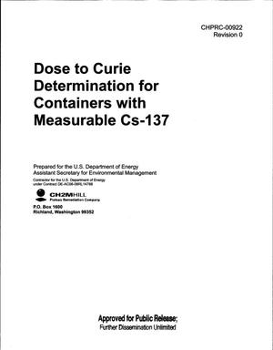 DOSE TO CURIE DETERMINATION FOR CONTAINERS WITH MEASURABLE CS-137