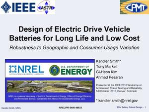 Design of Electric Drive Vehicle Batteries for Long Life and Low Cost: Robustness to Geographic and Consumer-Usage Variation