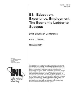 E3: Education, Experience, Employment The Economic Ladder to Success