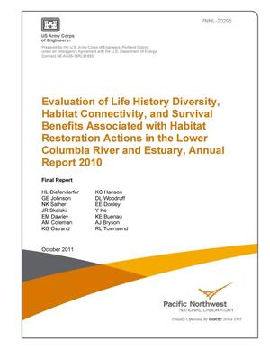 Evaluation of Life History Diversity, Habitat Connectivity, and Survival Benefits Associated with Habitat Restoration Actions in the Lower Columbia River and Estuary, Annual Report 2010
