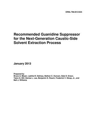 Recommended Guanidine Suppressor for the Next-Generation Caustic-Side Solvent Extraction Process