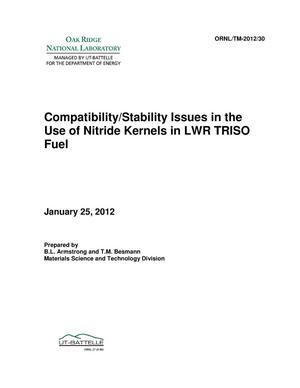 Compatibility/Stability Issues in the Use of Nitride Kernels in LWR TRISO Fuel