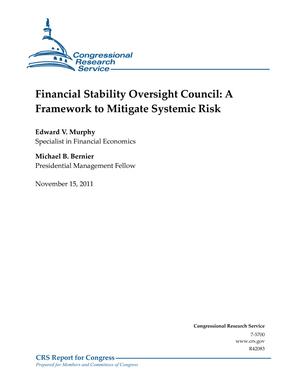 Financial Stability Oversight Council: A Framework to Mitigate Systemic Risk