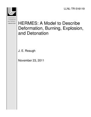 HERMES: A Model to Describe Deformation, Burning, Explosion, and Detonation