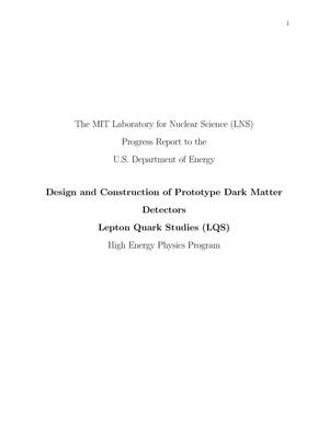 Design and Construction of Prototype Dark Matter Detectors