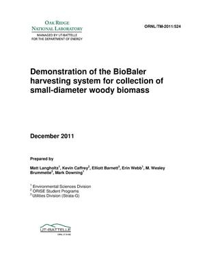 Demonstration of the BioBaler harvesting system for collection of small-diameter woody biomass