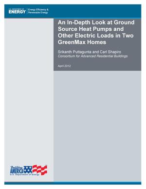 In-Depth Look at Ground Source Heat Pumps and Other Electric Loads in Two GreenMax Homes