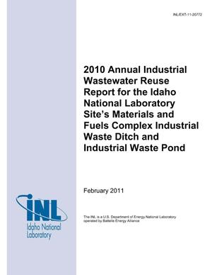 2010 Annual Industrial Wastewater Reuse Report for the Idaho National Laboratory Site's Materials and Fuels Complex Industrial Waste Ditch and Industrial Waste Pond