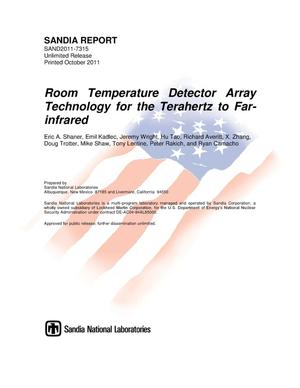 Room temperature detector array technology for the terahertz to far-infrared.
