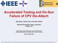 Presentation: Accelerated Testing and On-Sun Failure of CPV Die-Attach