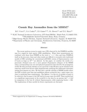 Cosmic Ray Anomalies from the MSSM?
