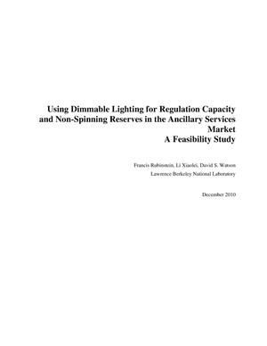 Using Dimmable Lighting for Regulation Capacity and Non-Spinning Reserves in the Ancillary Services Market. A Feasibility Study.