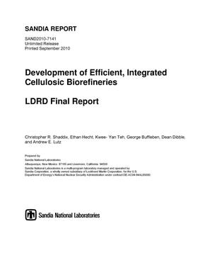 Development of efficient, integrated cellulosic biorefineries : LDRD final report.